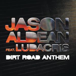 Jason Aldean - Dirt Road Anthem （升1半音）