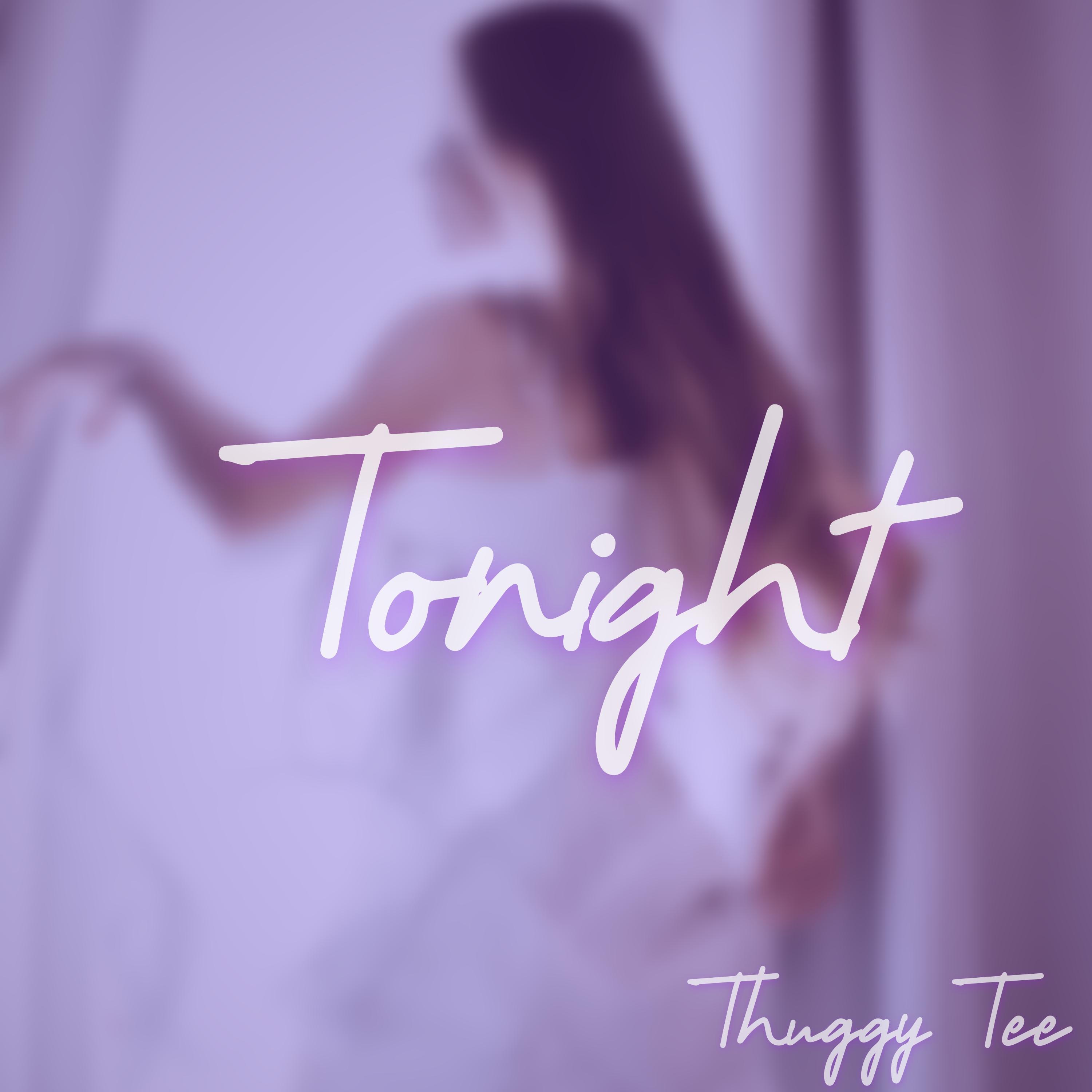 Thuggy Tee - Tonight