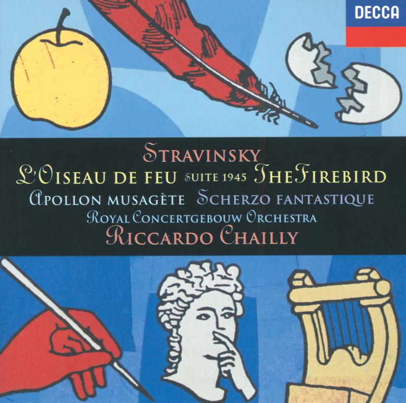 Stravinsky: Apollon Musagète - Scherzo Fantastique - the Firebird Suite