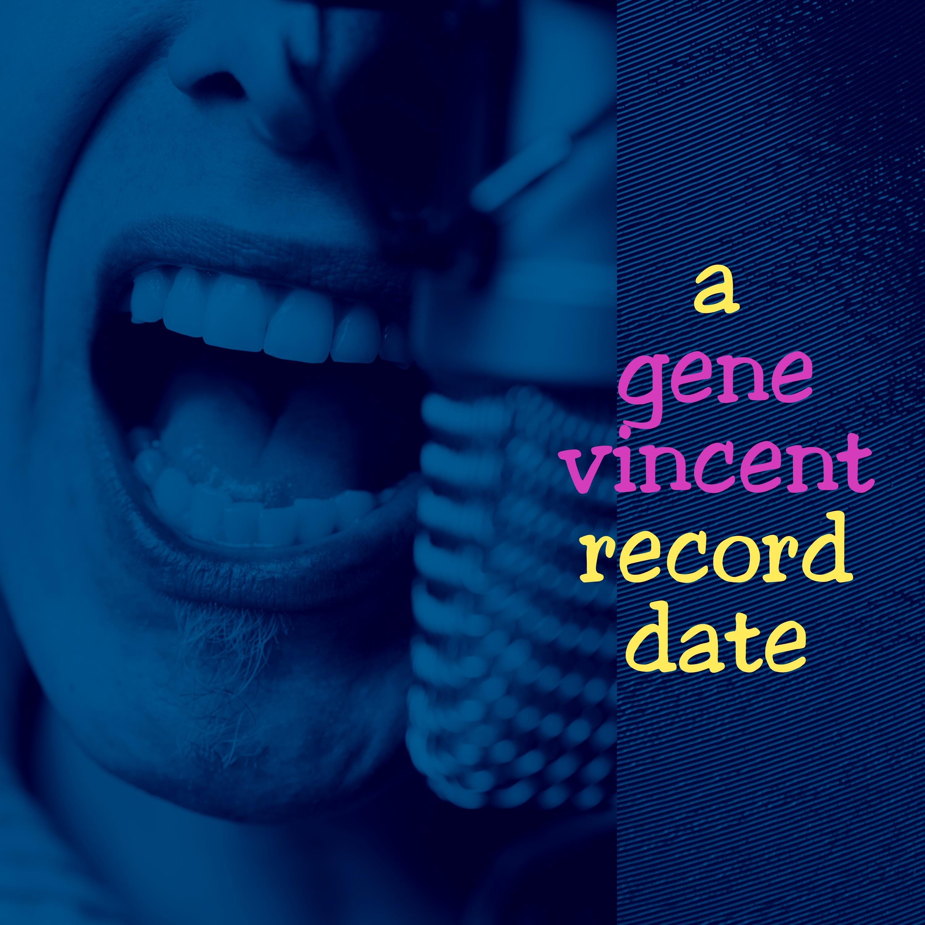 A Gene Vincent Record Date
