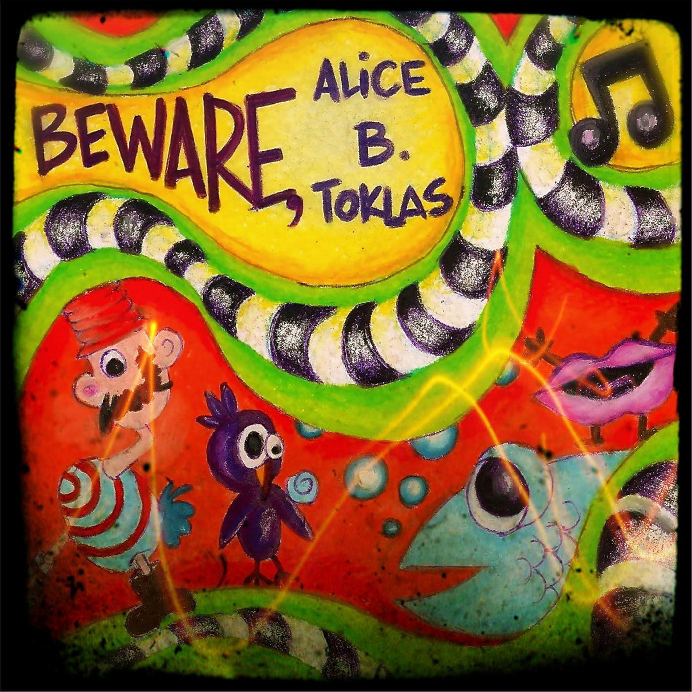 Beware, Alice B. Toklas