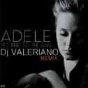 Set Fire to the Rain (Dj ValeRiano Remix)专辑