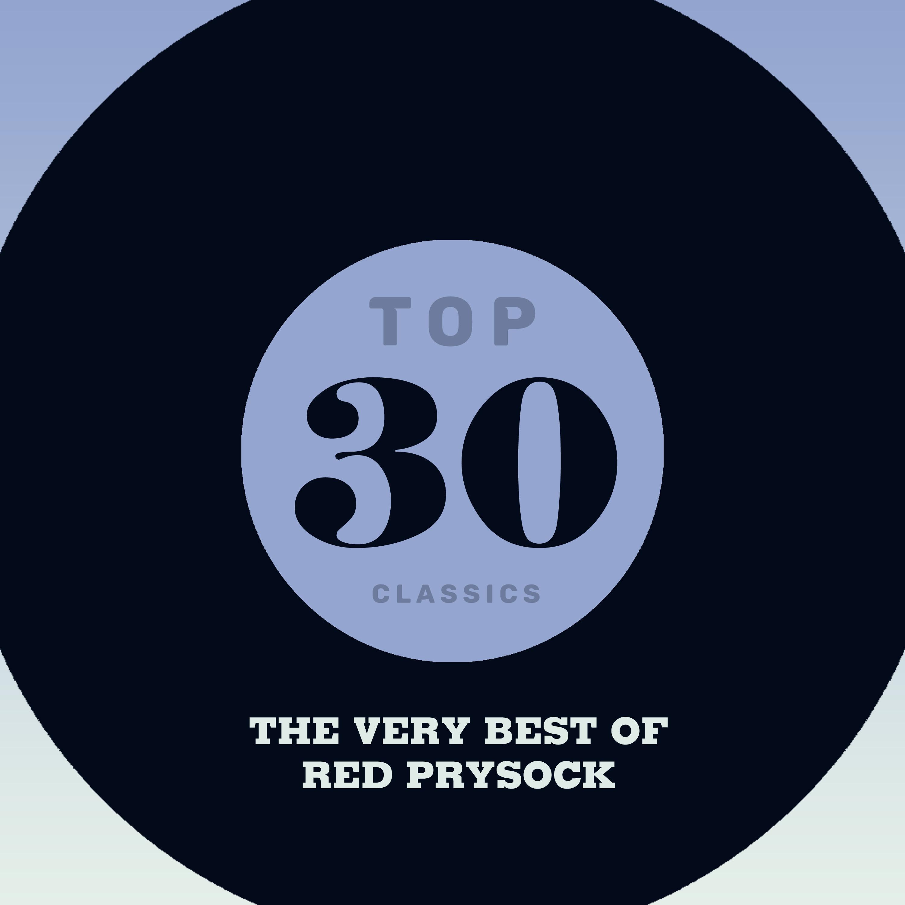 Top 30 Classics - The Very Best of Red Prysock