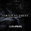 [Trance] COCYTUS LAMENT -Experimental Mix-