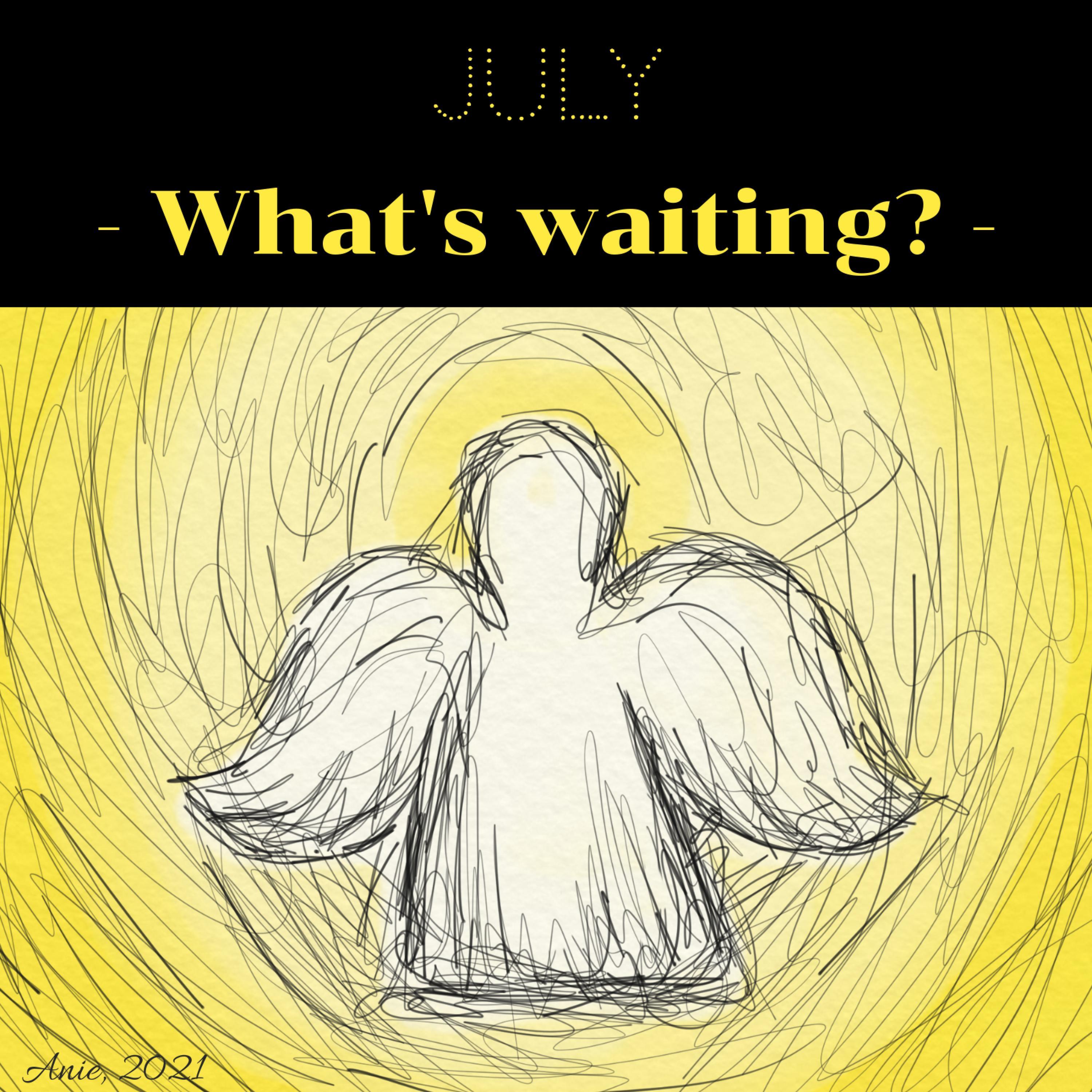 What's waiting?