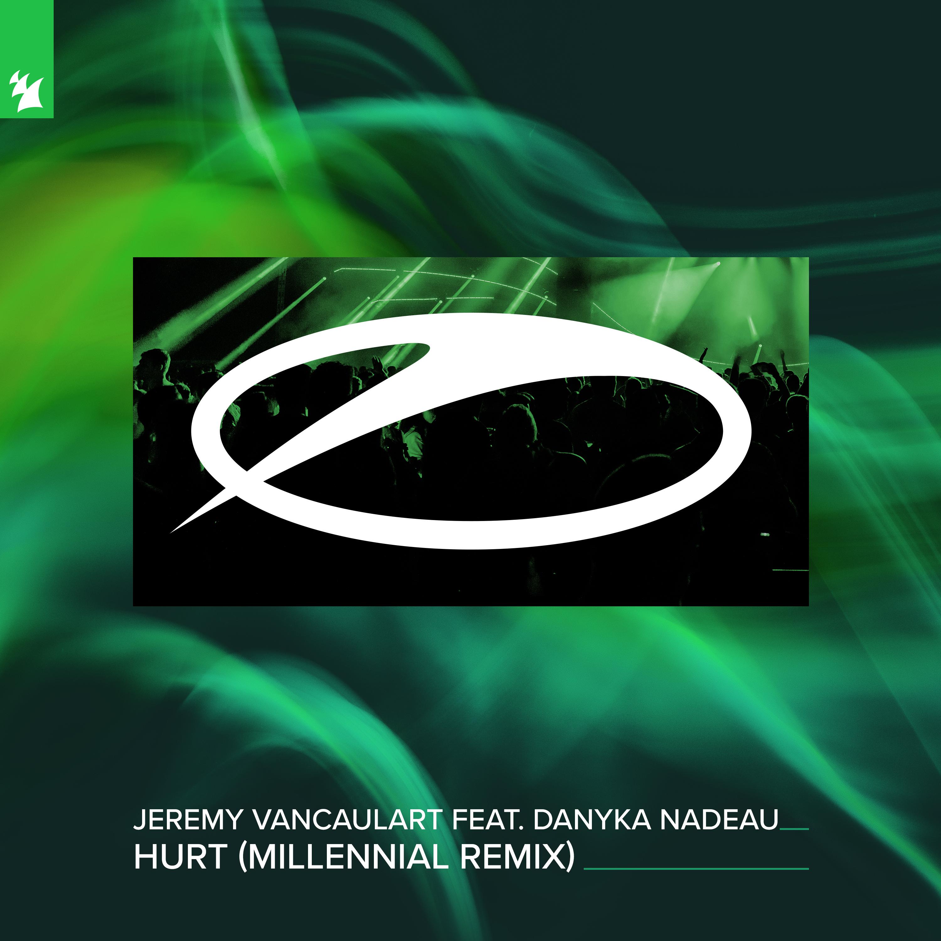 Jeremy Vancaulart - Hurt (Millennial Remix)