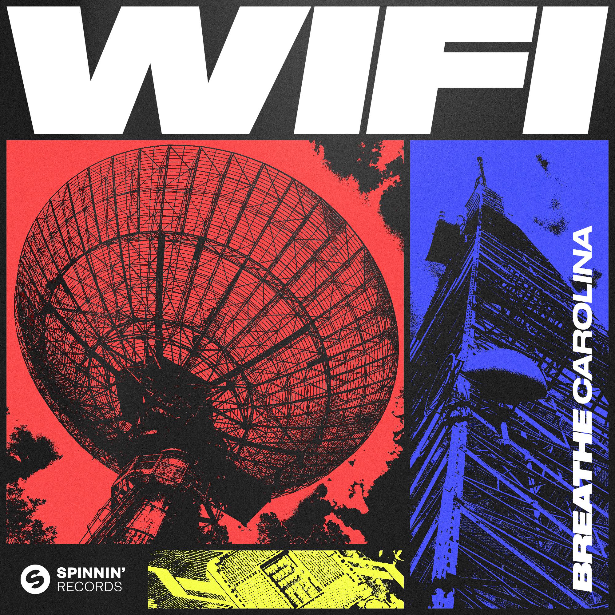 Breathe Carolina - WIFI