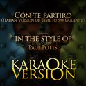 Con Te Partiro (Italian Version Of 'Time to Say Goodbye') [In the Style of Paul Potts] [Karaoke Vers专辑