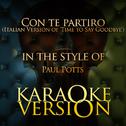 Con Te Partiro (Italian Version Of 'Time to Say Goodbye') [In the Style of Paul Potts] [Karaoke Vers专辑