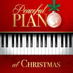 Peaceful Piano at Christmas专辑