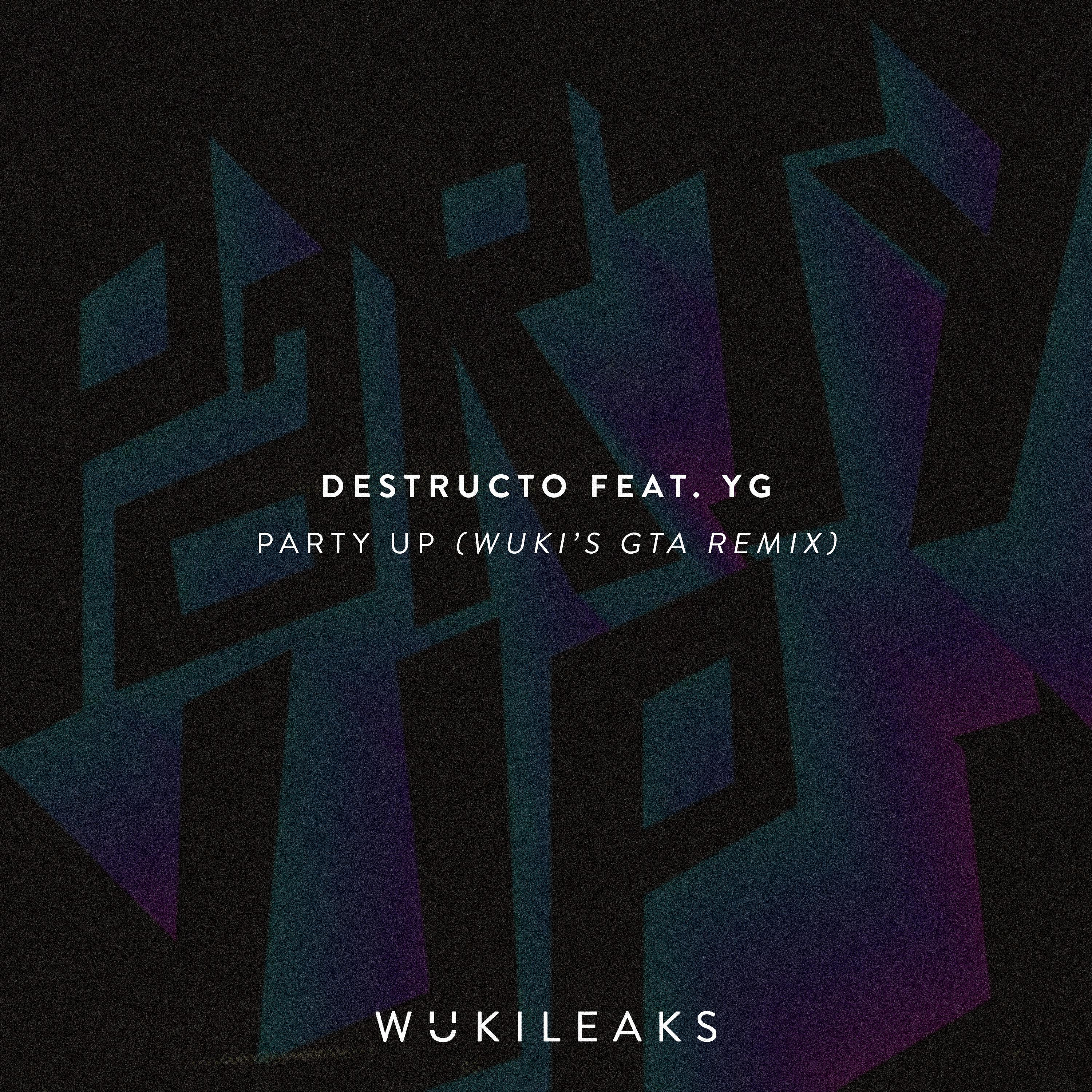 Party Up (Wuki's GTA Remix)专辑