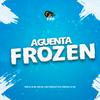 Dj Tardelly - Aguenta Frozen