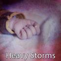 Heavy Storms专辑