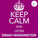 Keep Calm and Listen Dinah Washington (Vol. 01)专辑