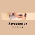 Sweetener (KIPES Remix)