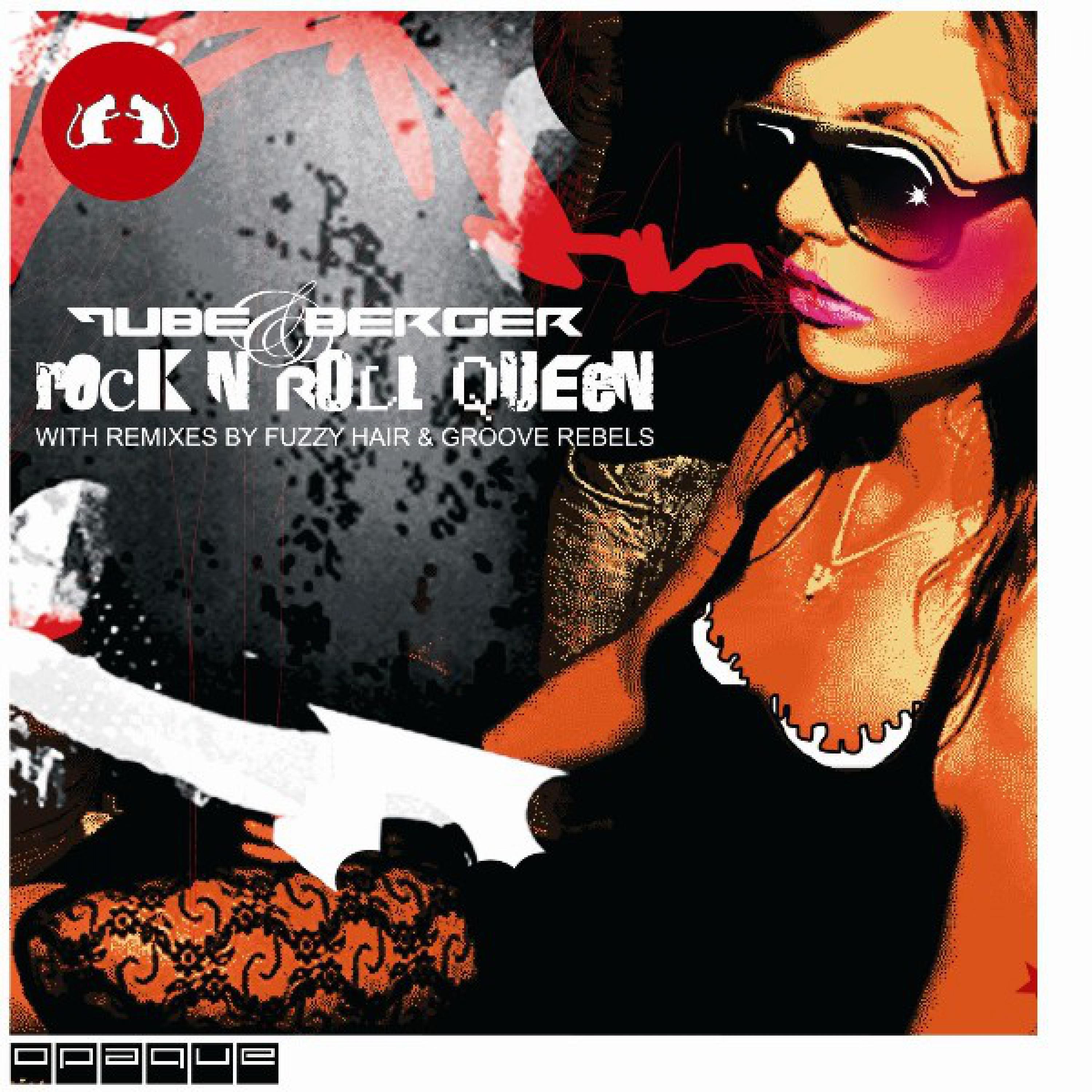 Rock & Roll Queen (With Fuzzy Hair & Groove Rebels Remixes)专辑