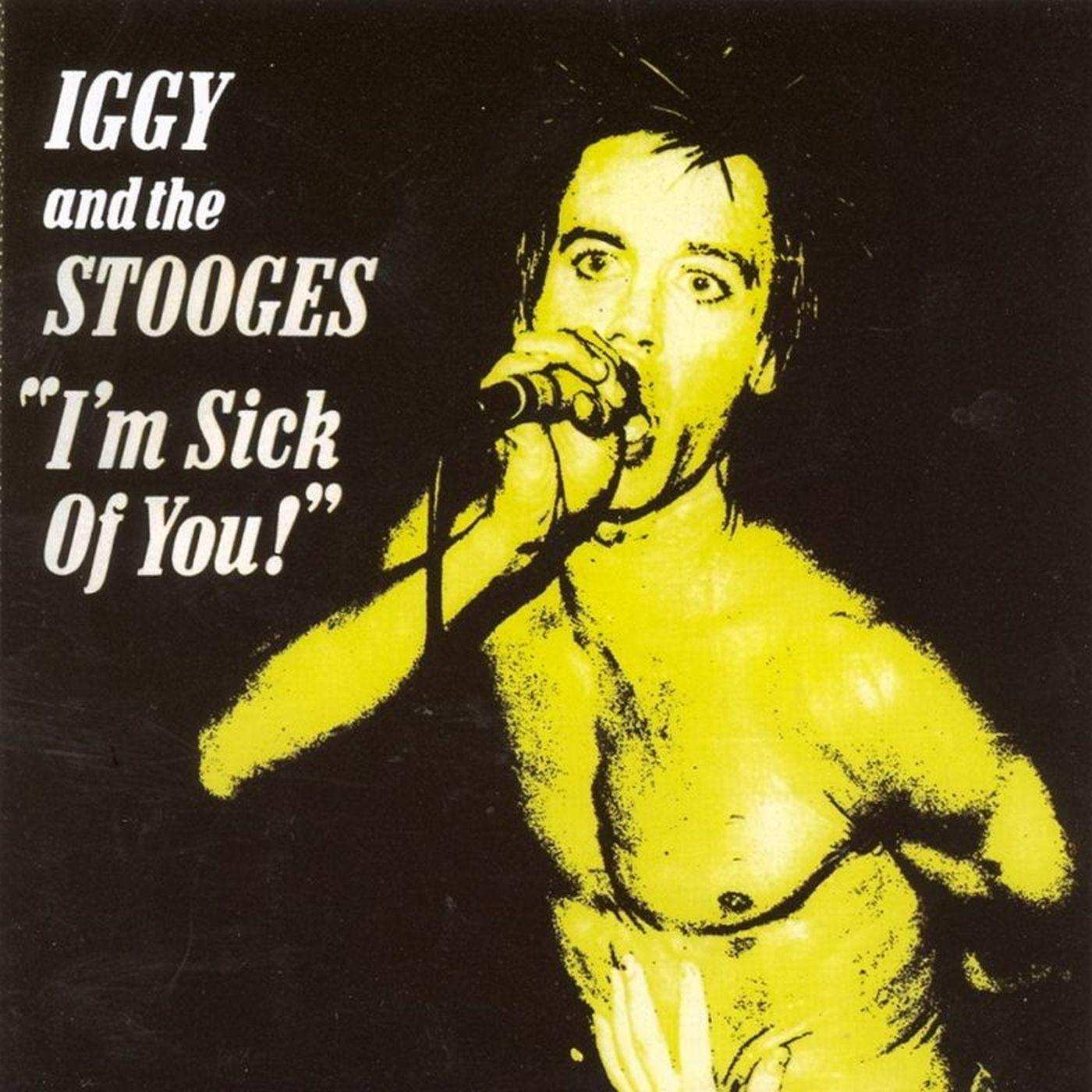 I'm Sick Of You