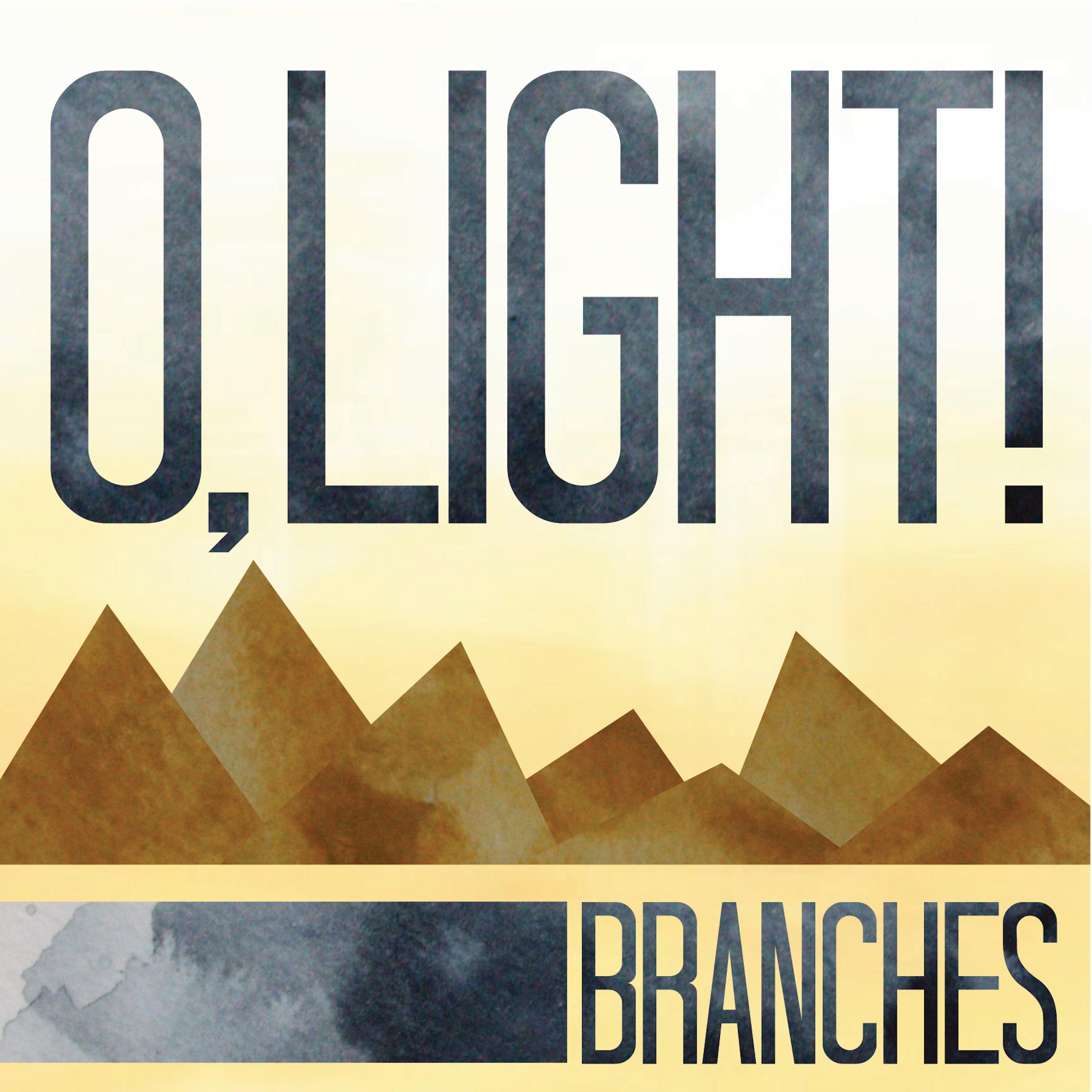 O, Light!