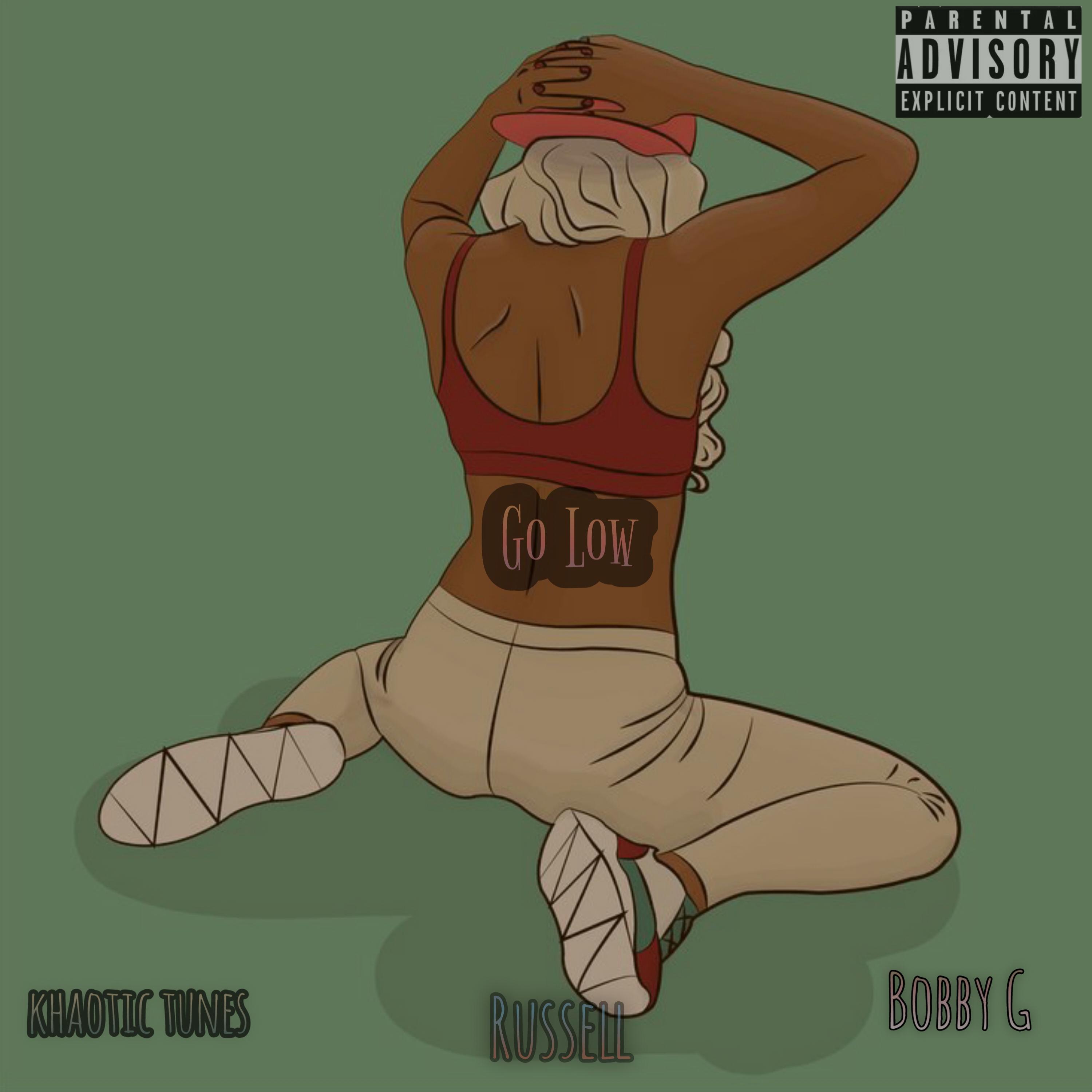 Go Low (feat. Russell & Bobby G)
