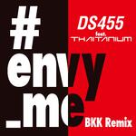 #envy_me BKK Remix feat.THAITANIUM专辑