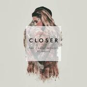 Closer（翻自 The Chainsmokers）