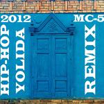 HIP-HOP YOLIDA REMIX (2012-Yil)专辑