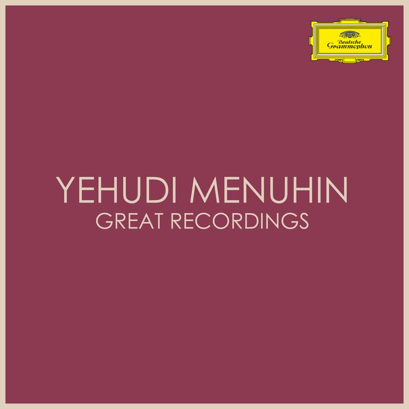 Yehudi Menuhin Great Recordings