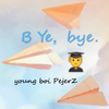 皮夹子PejerZ - B Ye,bye.