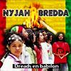 Nyjah Bredda - Si tu pensar es hacia Jah