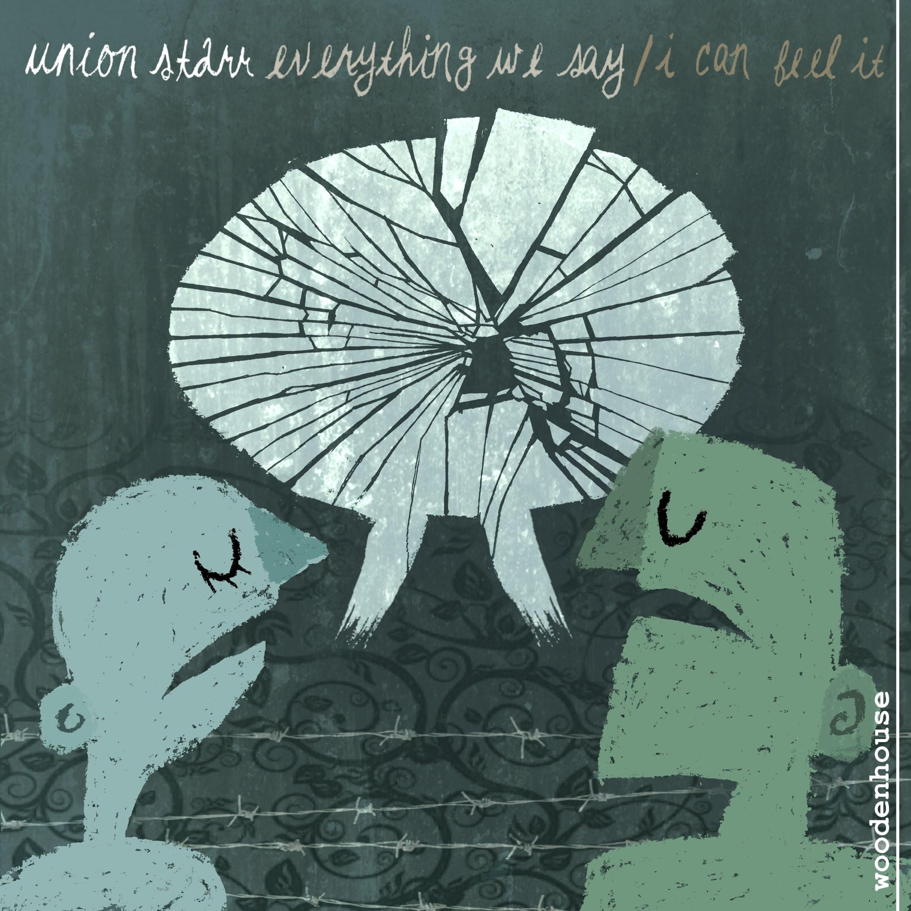 Everything We Say / I Can Feel It