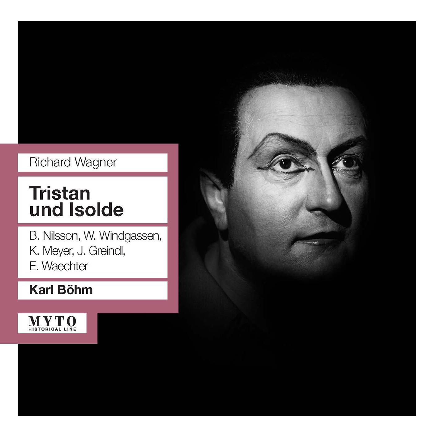 WAGNER, R.: Tristan und Isolde [Opera] (Nilsson, Windgassen, Meyer, Greindl, Waechter, Bayreuth Fest专辑