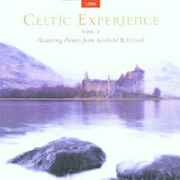 Celtic Experience, Vol. 1: Haunting Themes From Scotland And Ireland