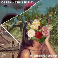 Olsen & Chili Hifly - Higher Ground (Instrumental) 无和声伴奏