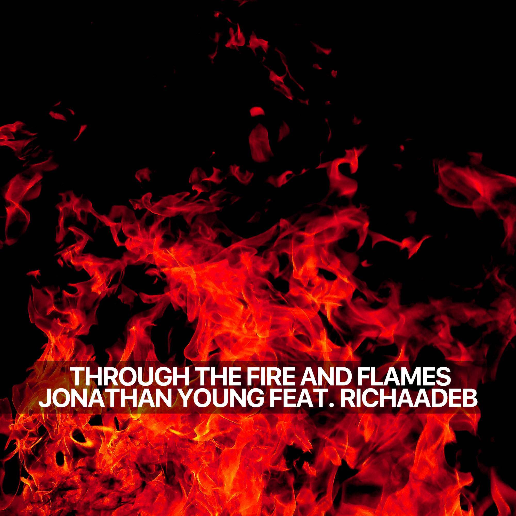 Through the Fire and Flames