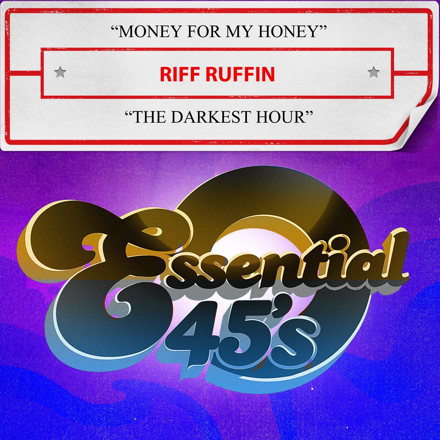 Riff Ruffin - Money for My Honey