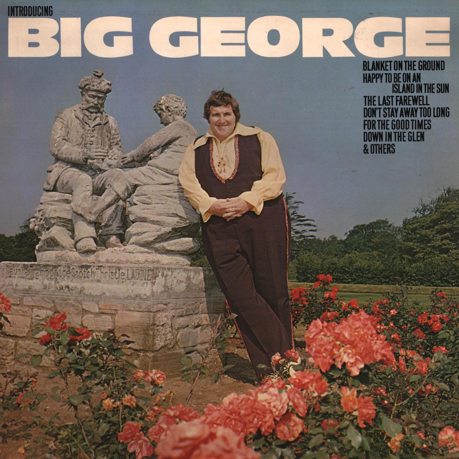 Introducing Big George