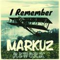 I Remember (Marku5 Rework)专辑