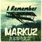 I Remember (Marku5 Rework)专辑