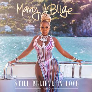 Mary J. Blige、Vado - Still Believe In Love （升5半音）