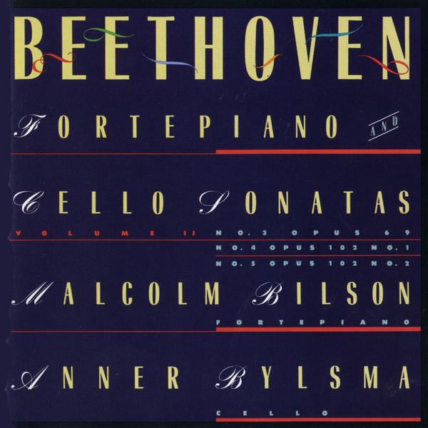 Beethoven: Sonatas For Forte Piano and Cello, Vol. 2 (LP Version)