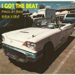 I Got The Beat（Prod.by Brix）专辑