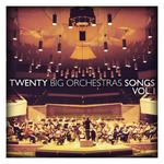 Twenty Big Orchestras Songs Vol. 1专辑