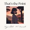 MyguelBBB - That’s the Point (feat. MT Waves)