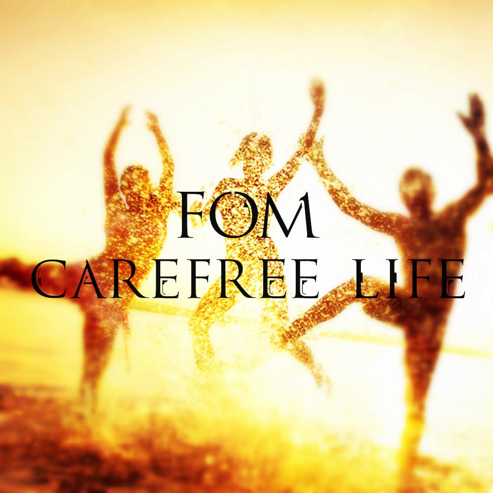 FOM - Carefree Life (Original Mix)专辑