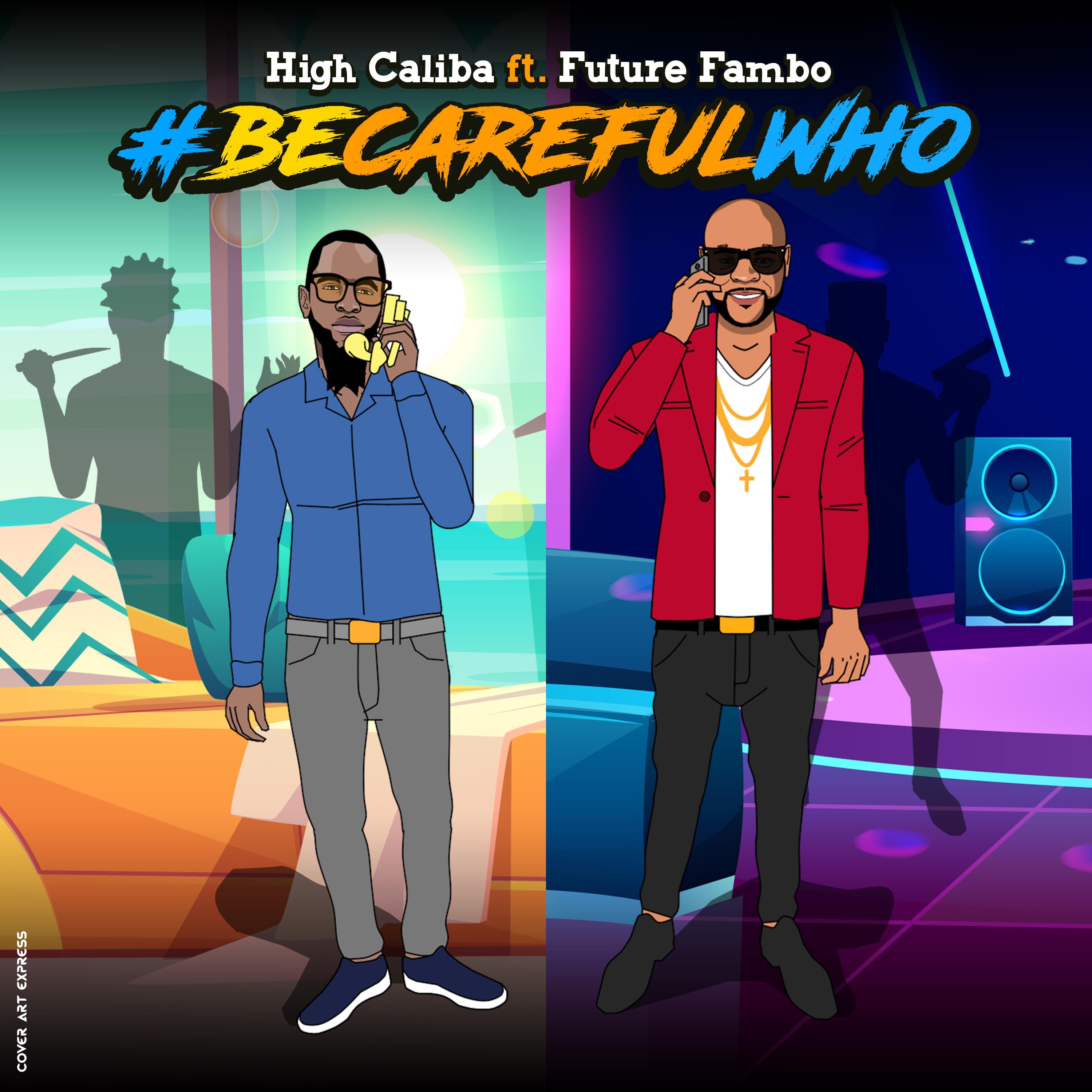 #BECAREFULWHO (feat. Future Fambo)