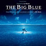 The Big Blue (Remastered) [Original Motion Picture Soundtrack]