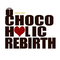 Chocoholic (Rebirth)专辑