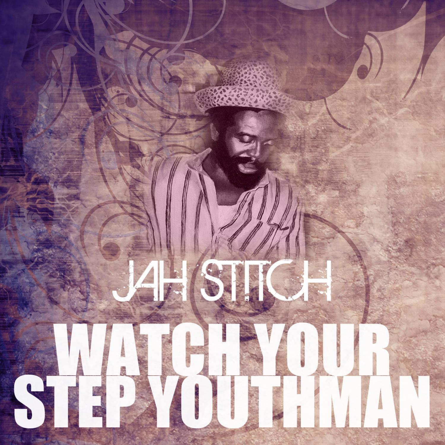 Watch Your Step Youthman