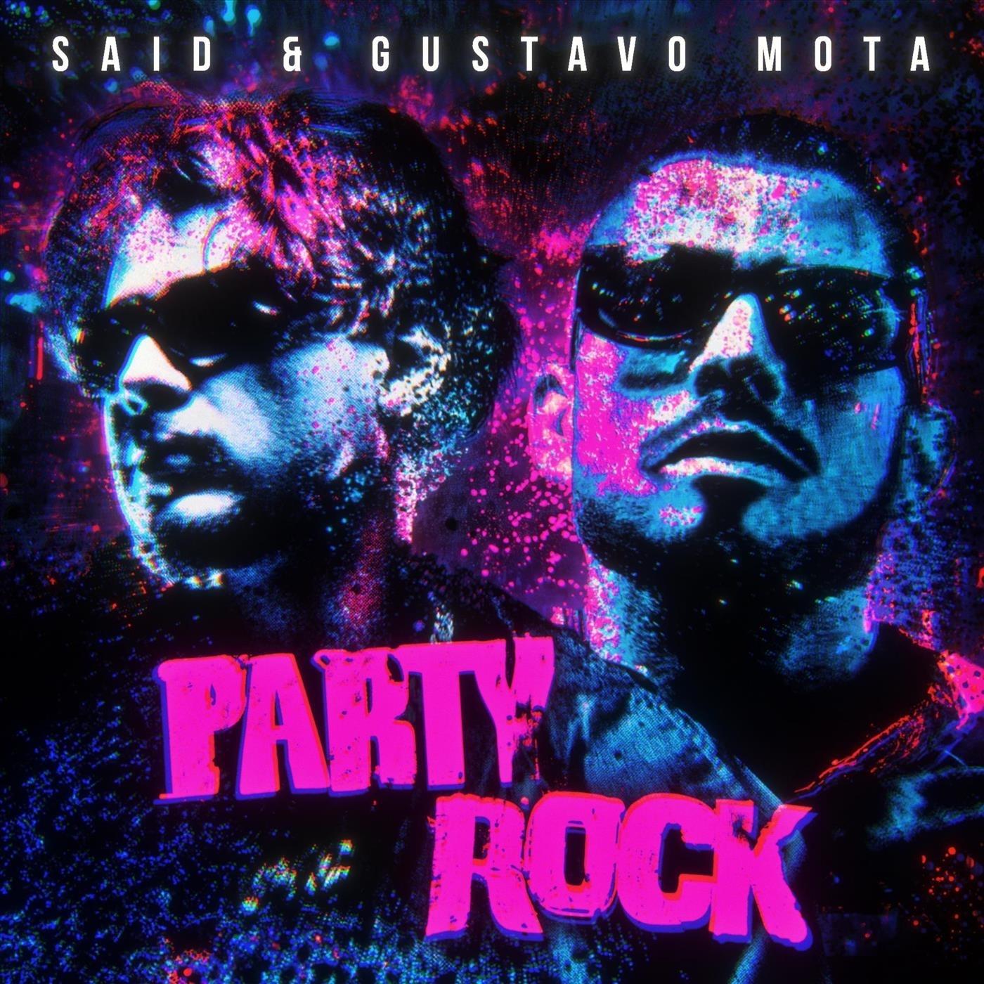 Said, Gustavo Mota - Party Rock