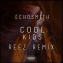 Cool Kids (Reez Remix)专辑